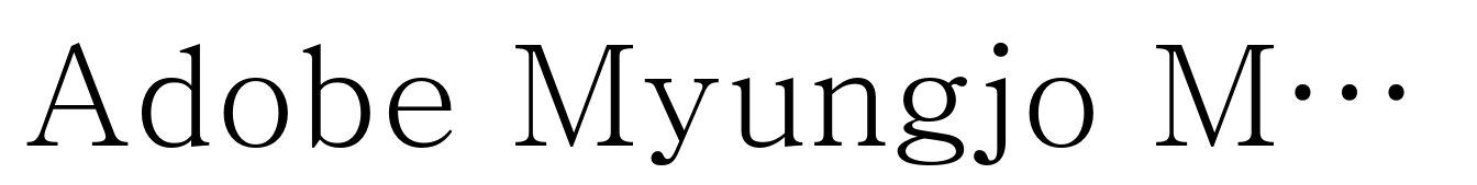 Adobe Myungjo Medium